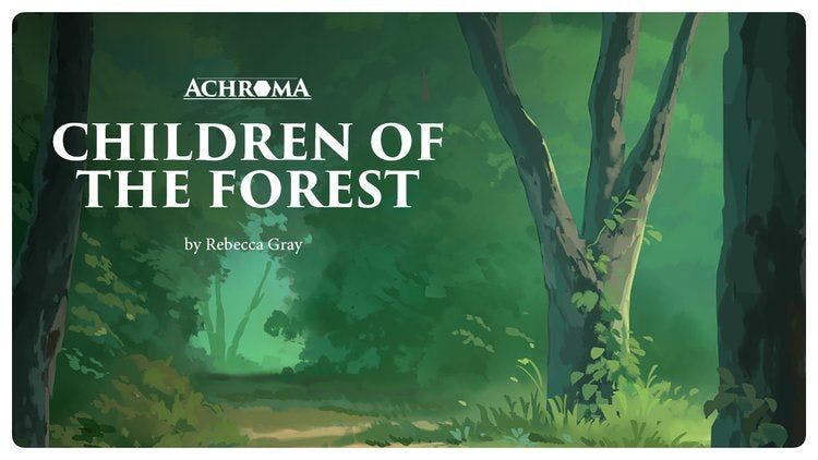 CHILDREN OF THE FOREST